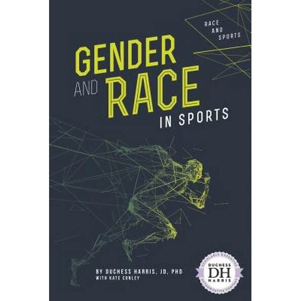 Gender and Race in Sports de Duchess Harris Jd