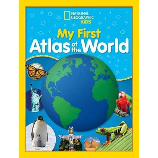 National Geographic Kids My First Atlas of the World: A Child's First Picture Atlas de National Geographic Kids