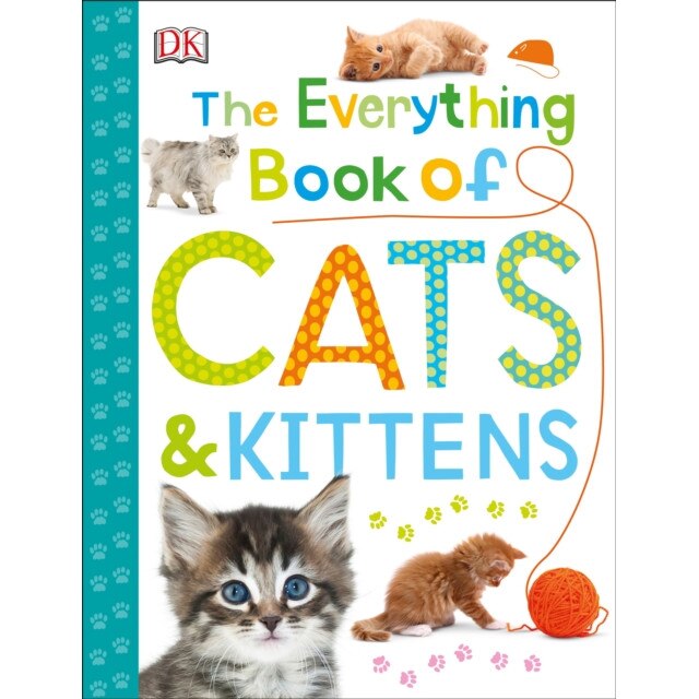 The Everything Book of Cats and Kittens de Dk