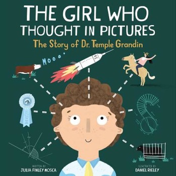 The Girl Who Thought in Pictures: The Story of Dr. Temple Grandin de Julia Finley Mosca The Girl Who Thought in Pictures: The Story of Dr. Temple Grandin de Julia Finley Mosca