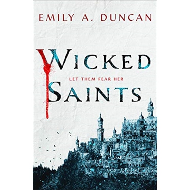 Wicked Saints de Emily A. Duncan