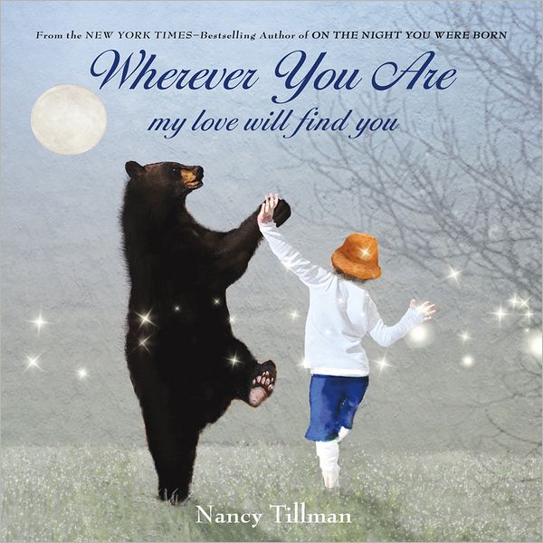 Wherever You Are de Nancy Tillman