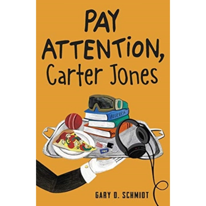 Pay Attention, Carter Jones de Gary D. Schmidt