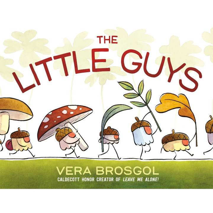 The Little Guys de Vera Brosgol