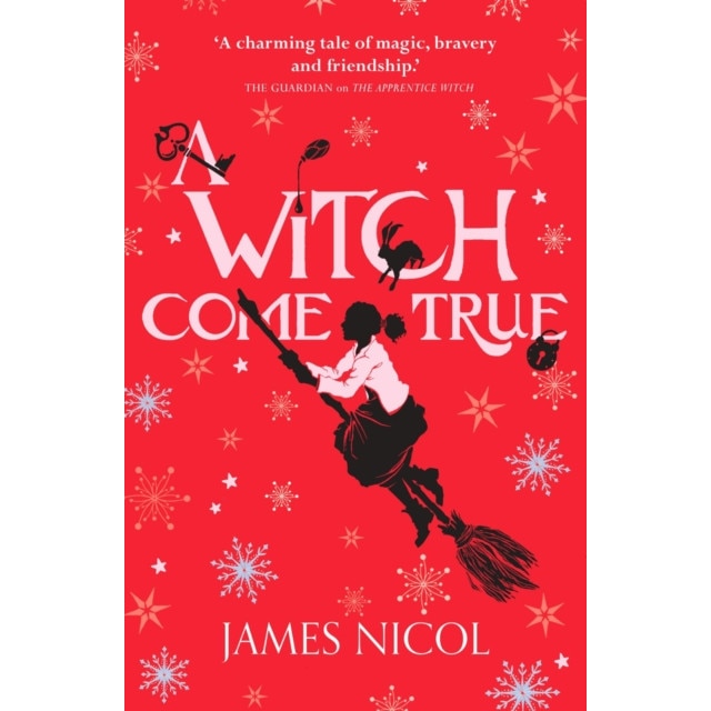 The Apprentice Witch 3: A Witch Come True de James Nicol