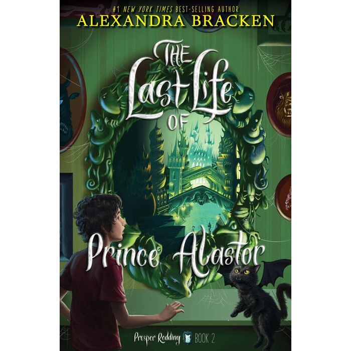 Prosper Redding The Last Life of Prince Alastor de Alexandra Bracken