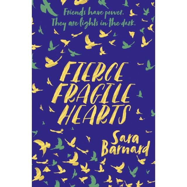 Fierce Fragile Hearts de Sara Barnard