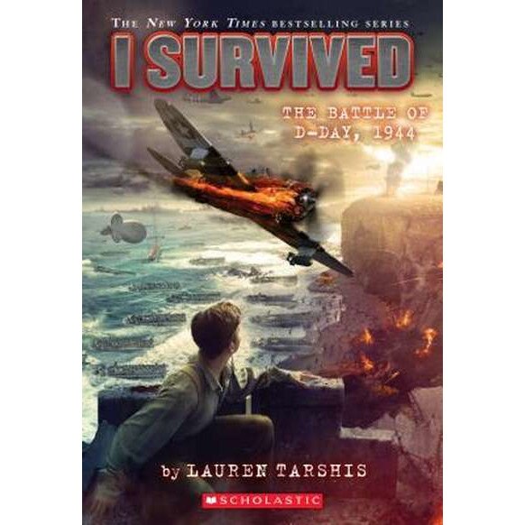 I Survived the Battle of D-Day, 1944 de Lauren Tarshis