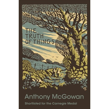 The Truth of Things de Anthony McGowan The Truth of Things de Anthony McGowan