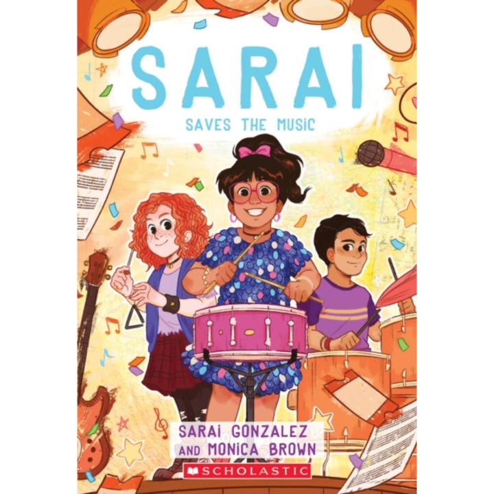Sarai Saves the Music (Sarai #3): Volume 3 de Sarai Gonzalez