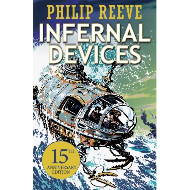 Predator Cities: Infernal Devices. Anniversary Edition de Philip Reeve