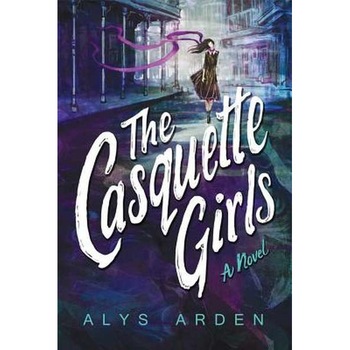 The Casquette Girls de Alys Arden The Casquette Girls de Alys Arden