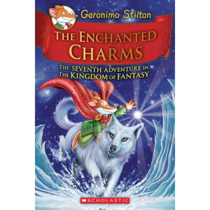 The Enchanted Charms (Geronimo Stilton and the Kingdom of Fantasy #7) de Geronimo Stilton