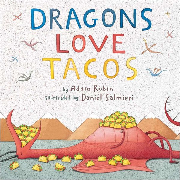 Dragons Love Tacos de Adam Rubin