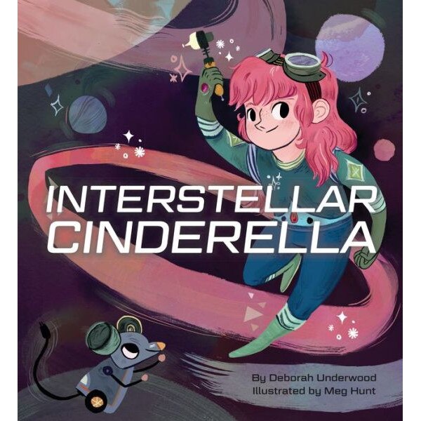 Interstellar Cinderella de Deborah Underwood
