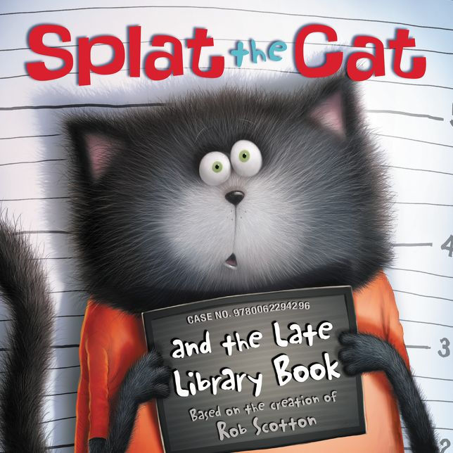Splat the Cat and the Late Library Book de Rob Scotton