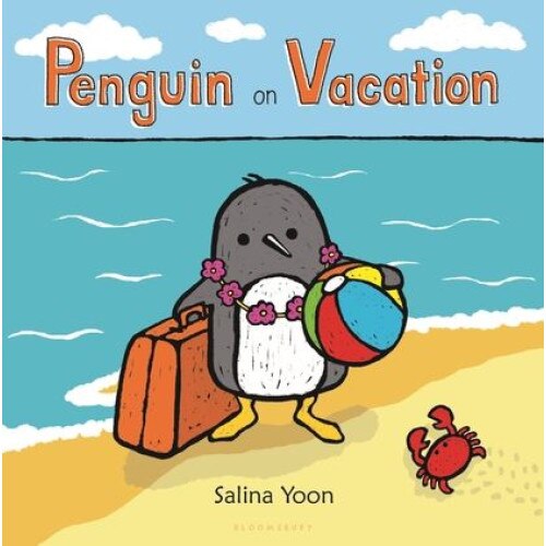 Penguin on Vacation de Salina Yoon