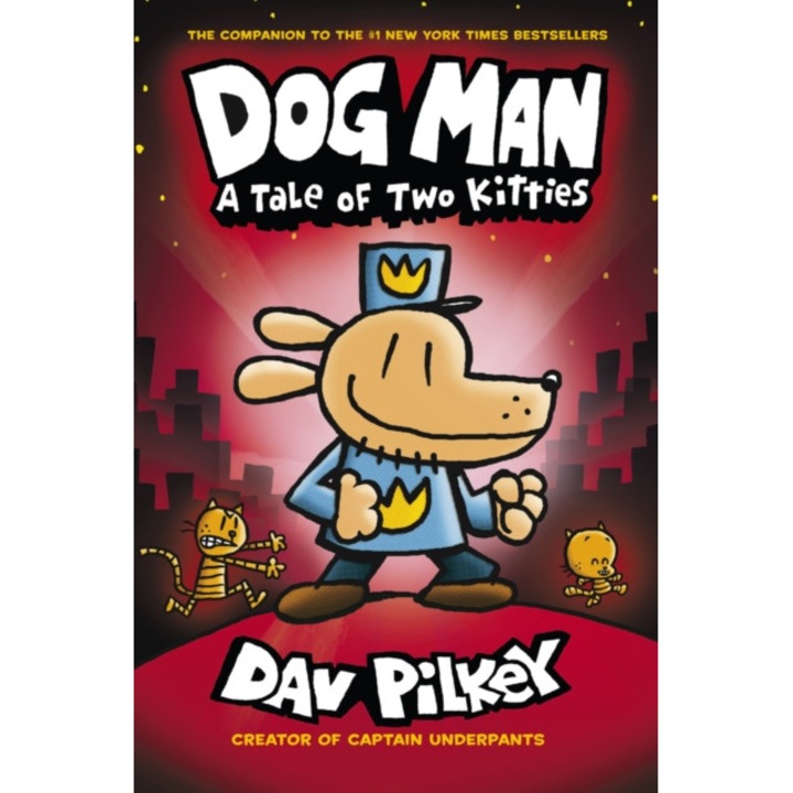 Scholastic, Dav Pilkey - Dog Man 03: Tale of Two Kitties