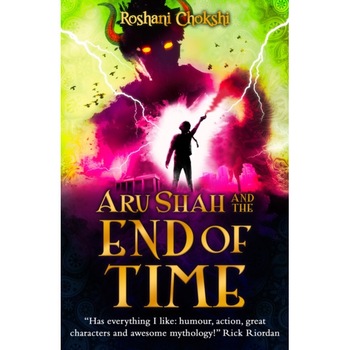 Aru Shah and the End of Time de Roshani Chokshi Aru Shah and the End of Time de Roshani Chokshi