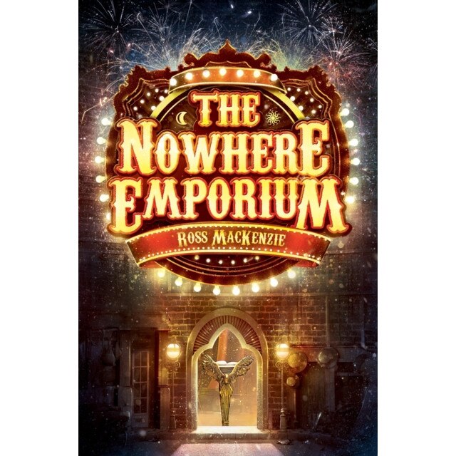 The Nowhere Emporium de Ross Mackenzie