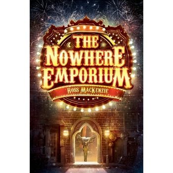 The Nowhere Emporium de Ross Mackenzie The Nowhere Emporium de Ross Mackenzie