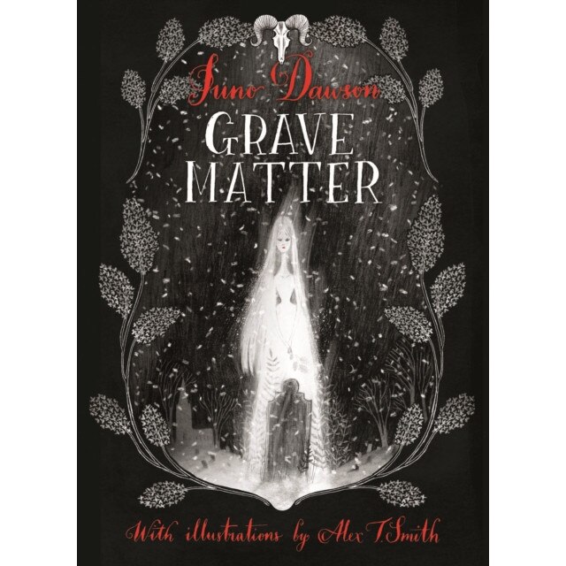 Grave Matter de Juno Dawson