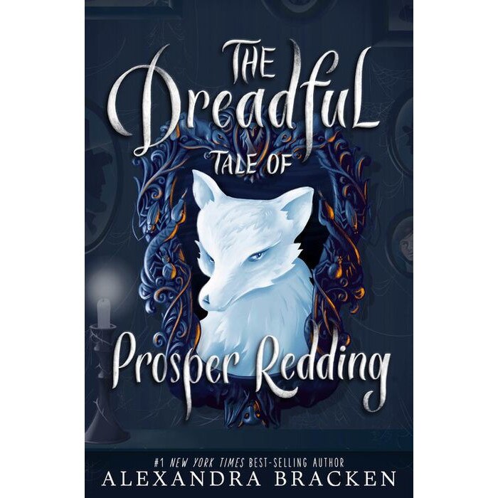 The Dreadful Tale of Prosper Redding de Alexandra Bracken