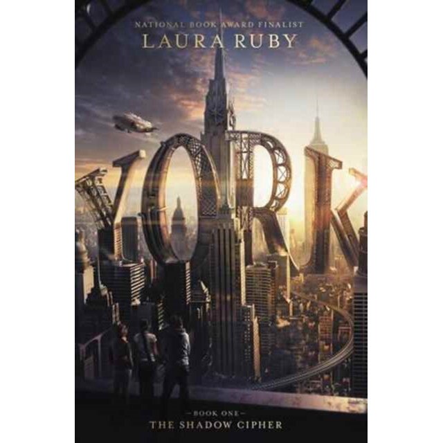 York: The Shadow Cipher de Laura Ruby