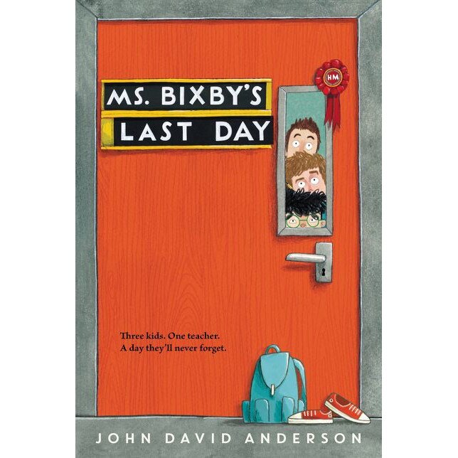 Ms. Bixby's Last Day de John David Anderson