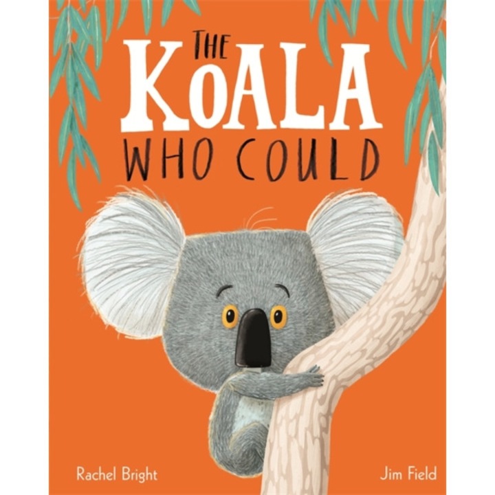 The Koala Who Could de Rachel Bright