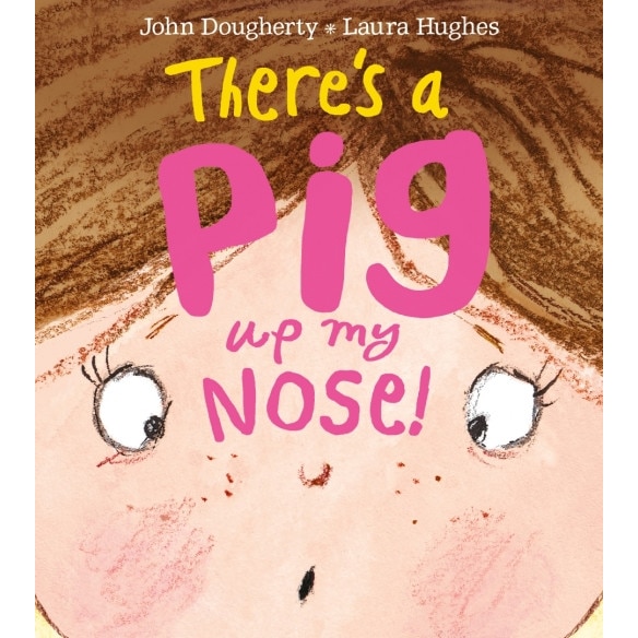 There's a Pig up my Nose! de John Doughert