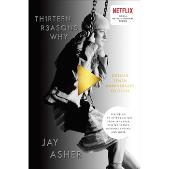 Thirteen Reasons Why 10th Anniversary Edition de Jay Asher Thirteen Reasons Why 10th Anniversary Edition de Jay Asher