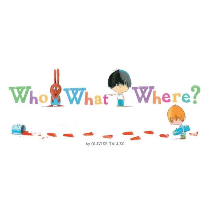 Who What Where? de Olivier Tallec