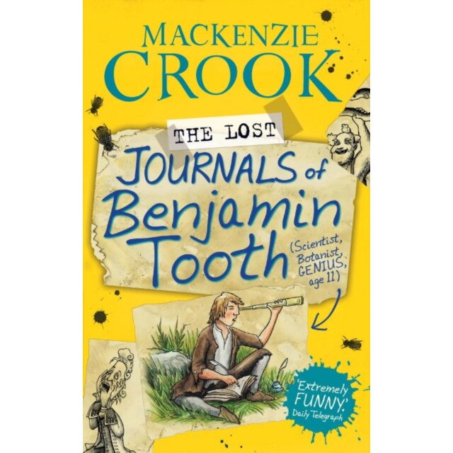 The Lost Journals of Benjamin Tooth de Mackenzie Crook