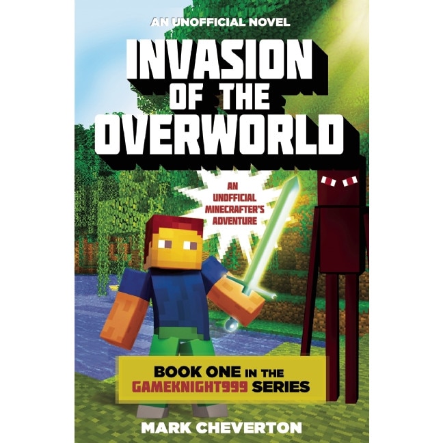 Invasion of the Overworld de Mark Cheverton