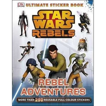 Star Wars Rebels Rebel Adventures Ultimate Sticker Book de DK Star Wars Rebels Rebel Adventures Ultimate Sticker Book de DK
