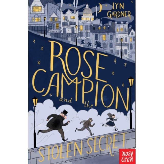 Rose Campion 01 and the Stolen Secret de Lyn Gardner