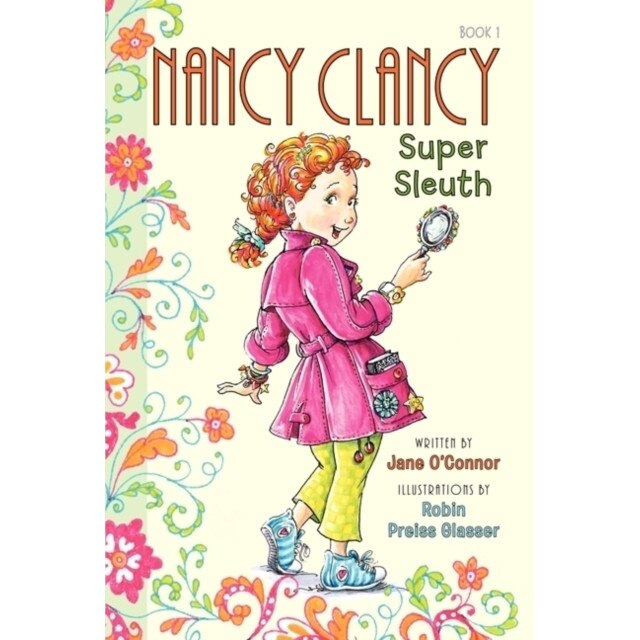 Fancy Nancy: Nancy Clancy, Super Sleuth de Jane O'Connor
