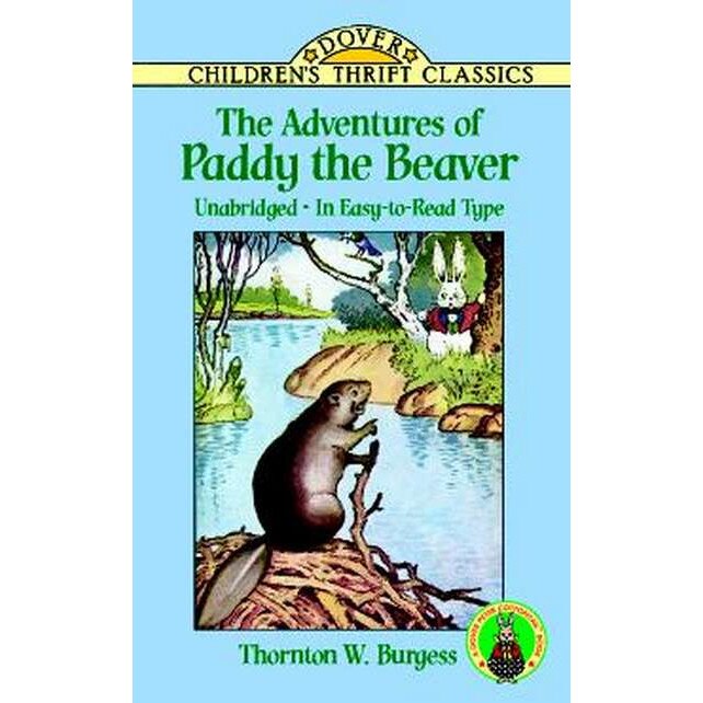 The Adventures of Paddy the Beaver de Thornton W. Burgess