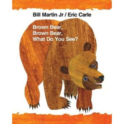 Brown Bear, Brown Bear, What Do You See? de Bill Martin