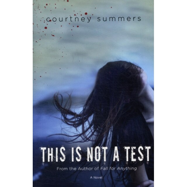 This Is Not a Test de Courtney Summers
