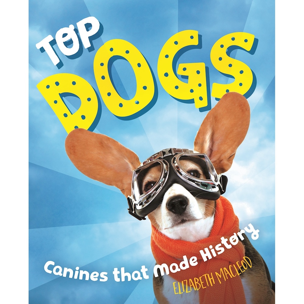 Top Dogs de Elizabeth MacLeod