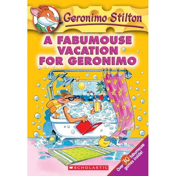 A Fabumouse Vacation for Geronimo de Geronimo Stilton A Fabumouse Vacation for Geronimo de Geronimo Stilton