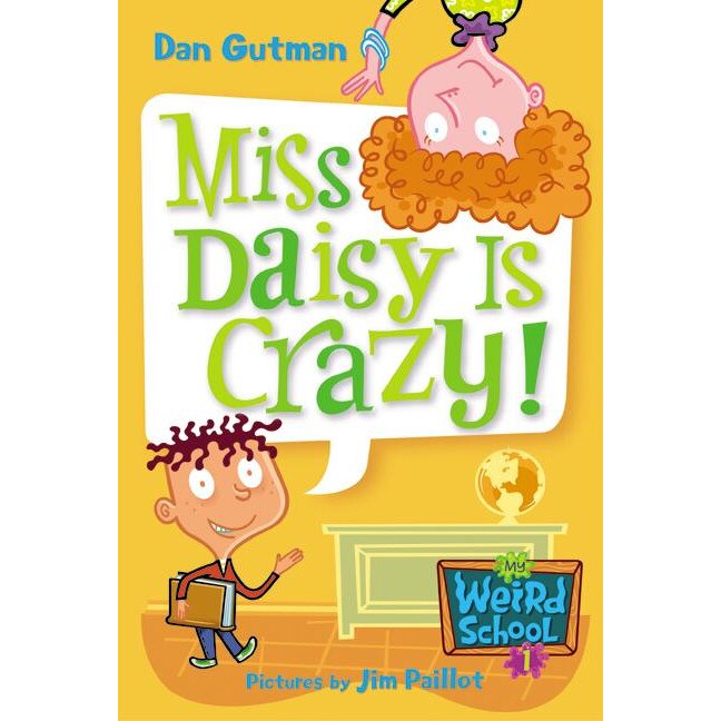My Weird School #1: Miss Daisy Is Crazy! de Dan Gutman