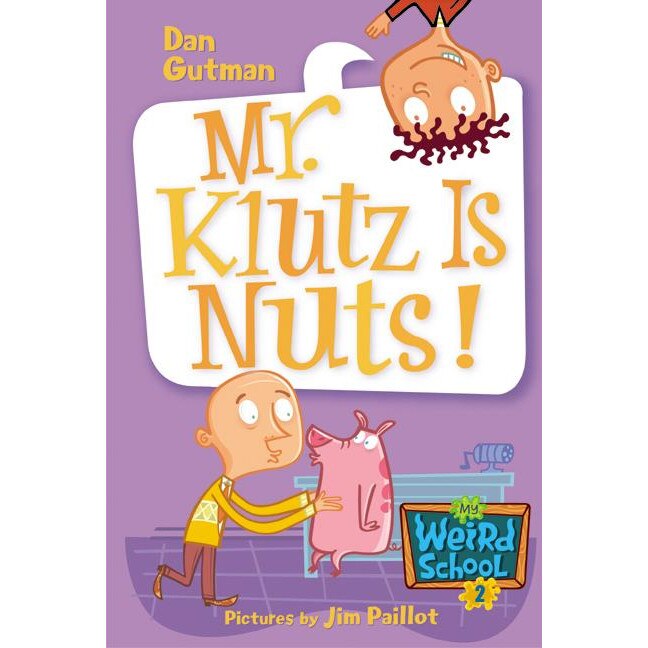 My Weird School #2: Mr. Klutz Is Nuts! de Dan Gutman