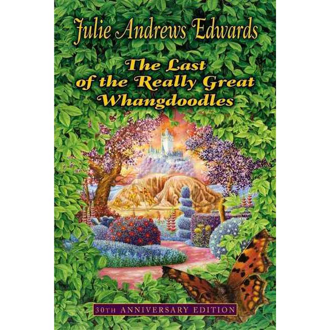 The Last of the Really Great Whangdoodles de Julie Andrews Edwards