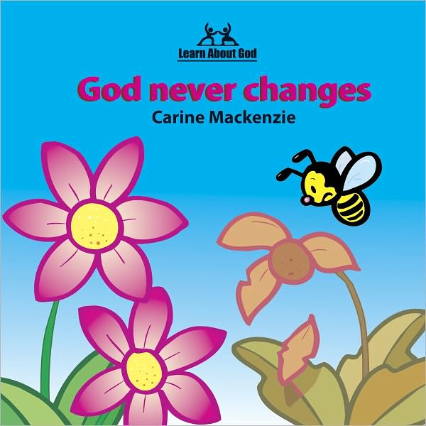 God Never Changes Board Book de Carine Mackenzie