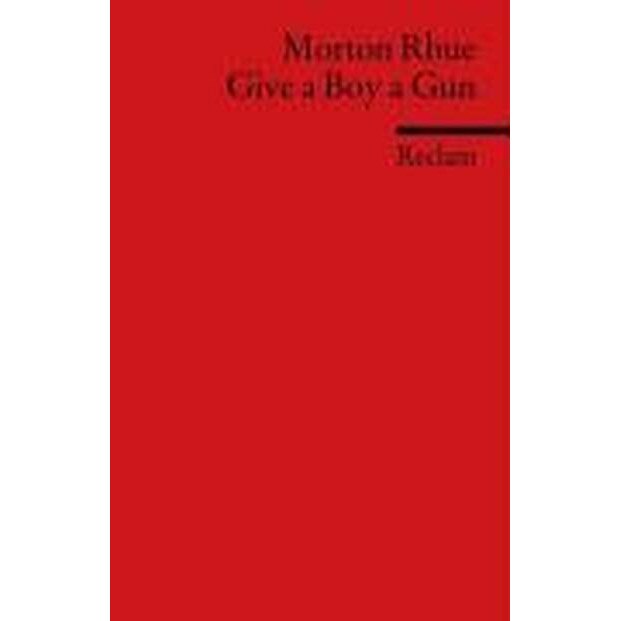 Give a Boy a Gun de Herbert Geisen