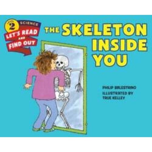 The Skeleton Inside You de Philip Balestrino