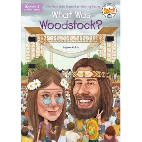 What Was Woodstock? de Joan Holub